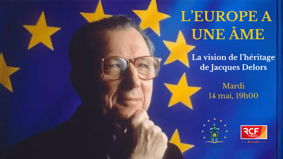 L’Europe a un âme – La vision de l’heritage de Jacques Delors